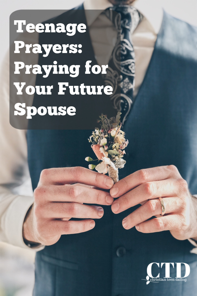 https://thechristianprintnook.com/teenage-prayers-praying-for-your-future-spouse/